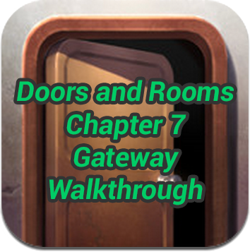Doors And Rooms Chapter 7 Gateway 2022 Game Solver