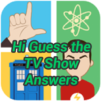 Hi Guess the TV Show Answers - Game Solver