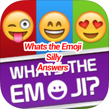 Whats The Emoji Silly Answers 2020 Game Solver