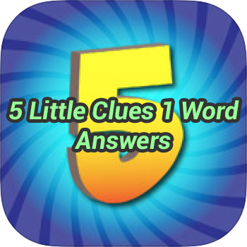 5 Little Clue 1 Word Answers - Game Solver